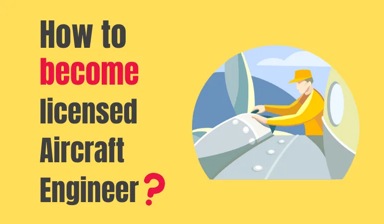 how to become licensed aircraft maintenance engineer