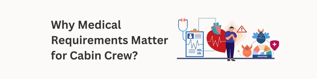 why medical requirements matter for cabin crew